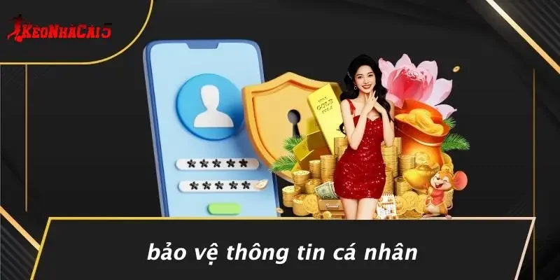 Bảo Vệ Thông Tin Cá Nhân