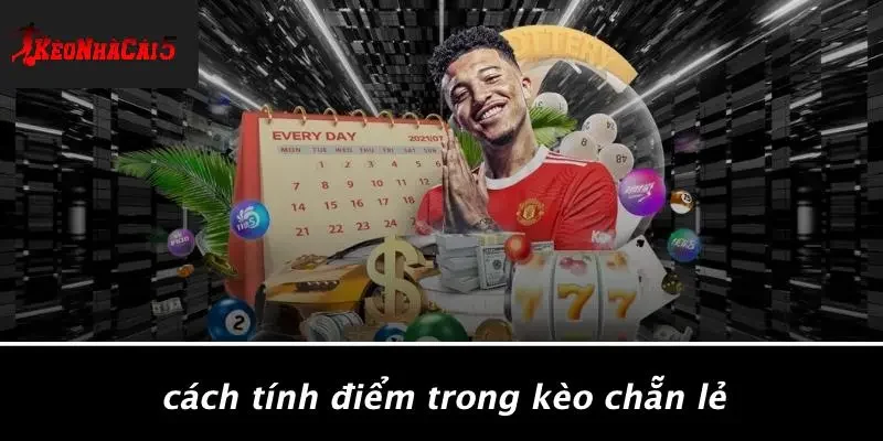 Cách Tính Điểm Trong Kèo Chẵn Lẻ