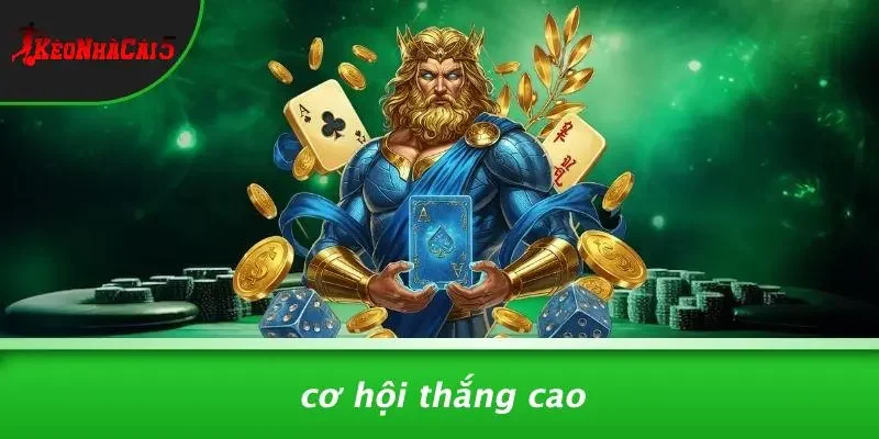 Cơ Hội Thắng Cao