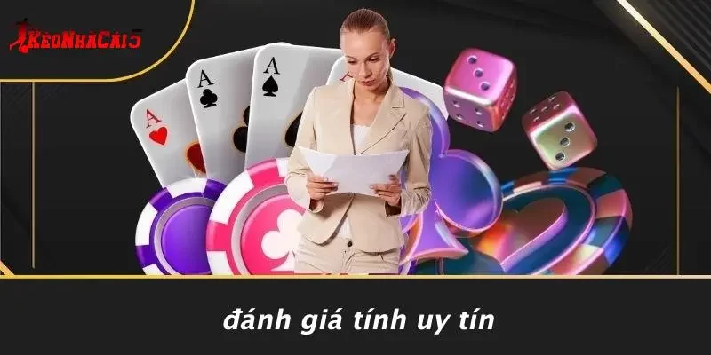 Đánh Giá Tính Uy Tín
