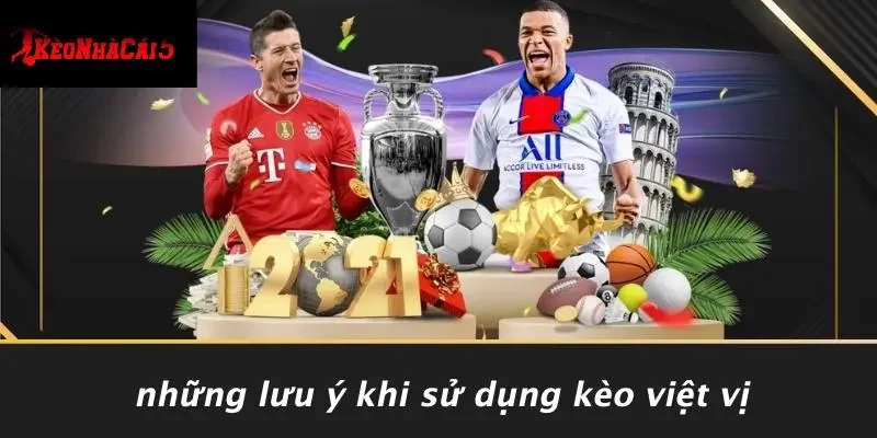 Những Lưu Ý Khi Sử Dụng Kèo Việt Vị