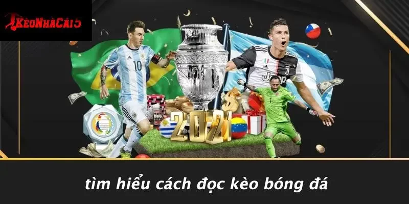 Tìm Hiểu Cách Đọc Kèo Bóng Đá