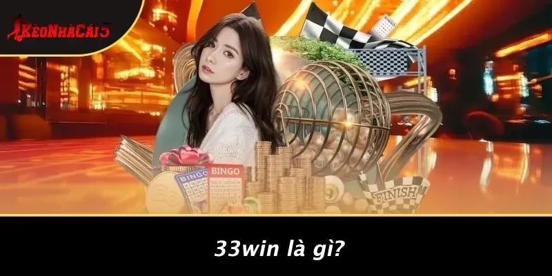 33WIN Là Gì?
