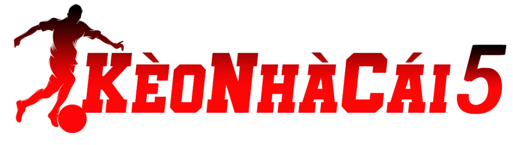 KÈO NHÀ CÁI 5