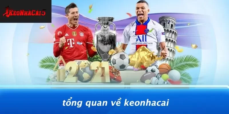Tổng Quan Về Keonhacai